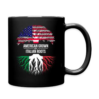 AMERICAN GROWN WITH ITALIAN ROOTS - Full Colour Mug - black - Right
