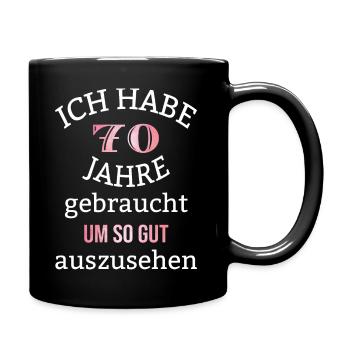 70 Jahre 70. Geburtstag Frauen Geschenk lustig - Tasse einfarbig - Schwarz - Rechts