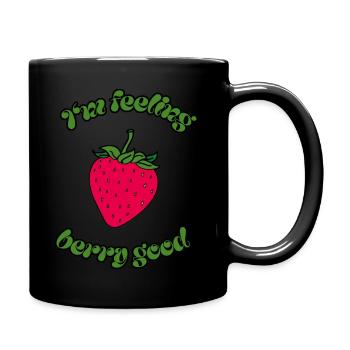 I'm feeling berry good mit Strawberry - Tasse einfarbig - Schwarz - Rechts