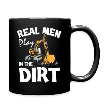 Real Men Play In The Dirt Excavator - Full Colour Mug - black - Right