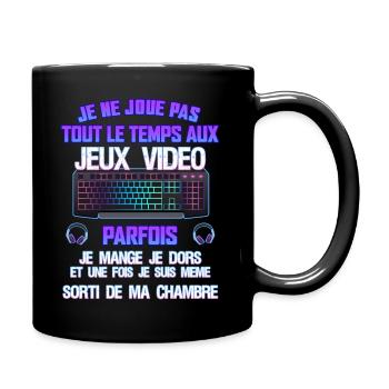 Je ne joue pas tout le temps aux jeux vidéo - Mug uni - noir - Droite