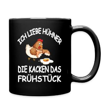 Ich Liebe Hühner Die Kacken das Frühstück - Tasse einfarbig - Schwarz - Rechts