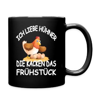 Ich Liebe Hühner Die Kacken das Frühstück - Tasse einfarbig - Schwarz - Rechts