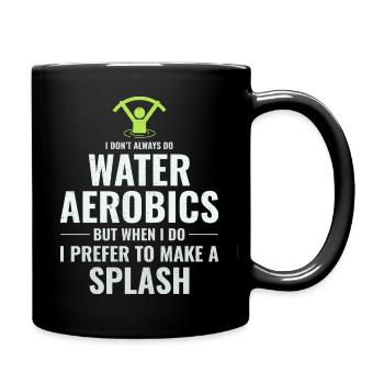 Wassergymnastik Wassergymnastik Aquafitness Aquagymnastik Lustig - Tasse einfarbig - Schwarz - Rechts