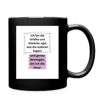 Ich bin die Größe und Stärkste - Tasse einfarbig - Schwarz - Rechts