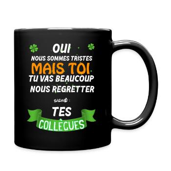 La Tristesse Des Collègues Cadeau Départ - Mug uni - noir - Droite