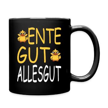 Ente gut alles gut - Tasse einfarbig - Schwarz - Rechts
