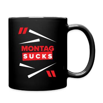 Montag sucks oder ist Montag Dein Lieblingstag? - Tasse einfarbig - Schwarz - Rechts