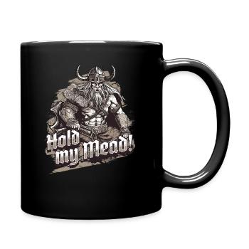 Hold my Mead - Halt mein Met - Mug uni - noir - Droite
