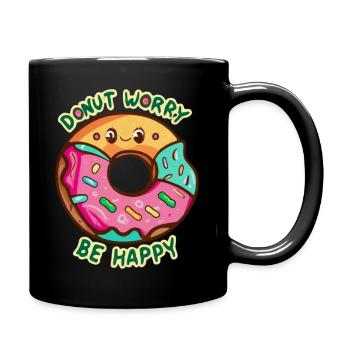 Don't Worry, Be Happy T-Shirt - gute Laune - Tasse einfarbig - Schwarz - Rechts