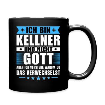 Ich bin Kellner und nicht Gott - Tasse einfarbig - Schwarz - Rechts