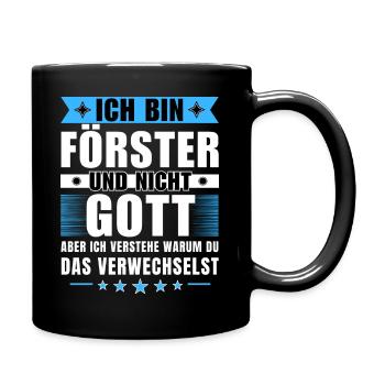 Ich bin Förster und nicht Gott - Tasse einfarbig - Schwarz - Rechts