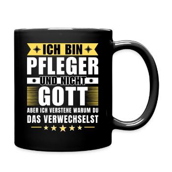 Ich bin Pfleger und nicht Gott - Tasse einfarbig - Schwarz - Rechts
