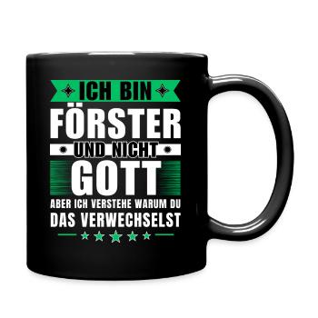 Ich bin Förster und nicht Gott - Tasse einfarbig - Schwarz - Rechts