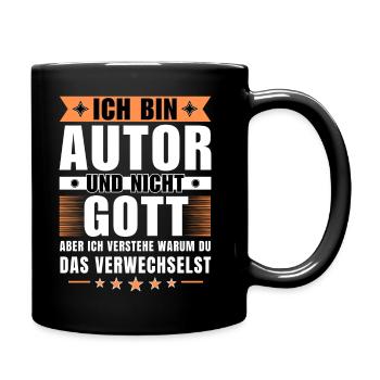 Ich bin Autor und nicht Gott - Tasse einfarbig - Schwarz - Rechts