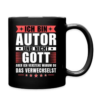 Ich bin Autor und nicht Gott - Tasse einfarbig - Schwarz - Rechts