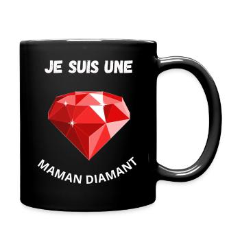 Je suis une MAMAN DIAMANT - Mug uni - noir - Droite
