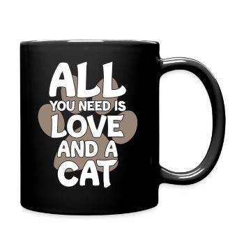All You Need Is Love and a Cat - Tasse einfarbig - Schwarz - Rechts
