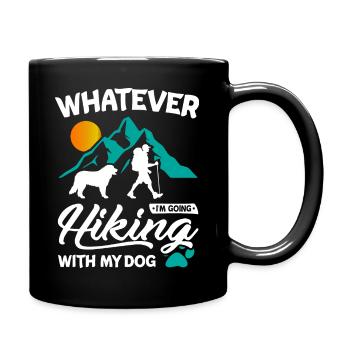 Quoi que je fasse en randonnée avec mon chien - Mug uni - noir - Droite
