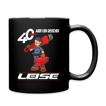 40. Geburtstag 1984 Handwerker Spruch - Tasse einfarbig - Schwarz - Rechts