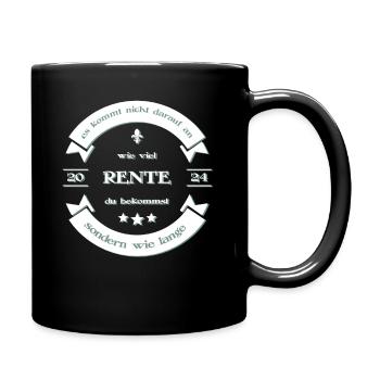 Rente Pension Ruhestand 2024 Spruch - Tasse einfarbig - Schwarz - Rechts