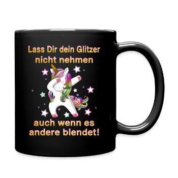 Èinhorn Lass Dir dein Glitzer nicht Nehmen - Tasse einfarbig - Schwarz - Rechts