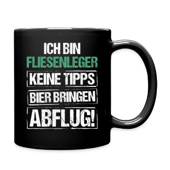 Ich bin Fliesenleger - Bier bringen und Abflug - Tasse einfarbig - Schwarz - Rechts
