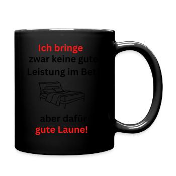 Ich bringe gute Laune - Tasse einfarbig - Schwarz - Rechts