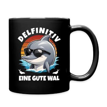 Delfin Delphin Meer Strand Urlaub Spruch Wortspiel - Tasse einfarbig - Schwarz - Rechts