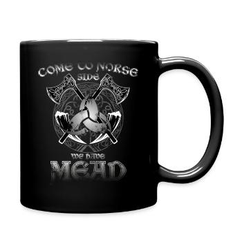 Wir haben Met, Wikinger, Norse, nordisch, Spruch - Tasse einfarbig - Schwarz - Rechts