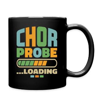 "Chorprobe loading" Chor Chorsänger Singen Musik - Tasse einfarbig - Schwarz - Rechts