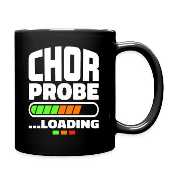 "Chorprobe loading" - Chor Sänger Singen Musik - Tasse einfarbig - Schwarz - Rechts