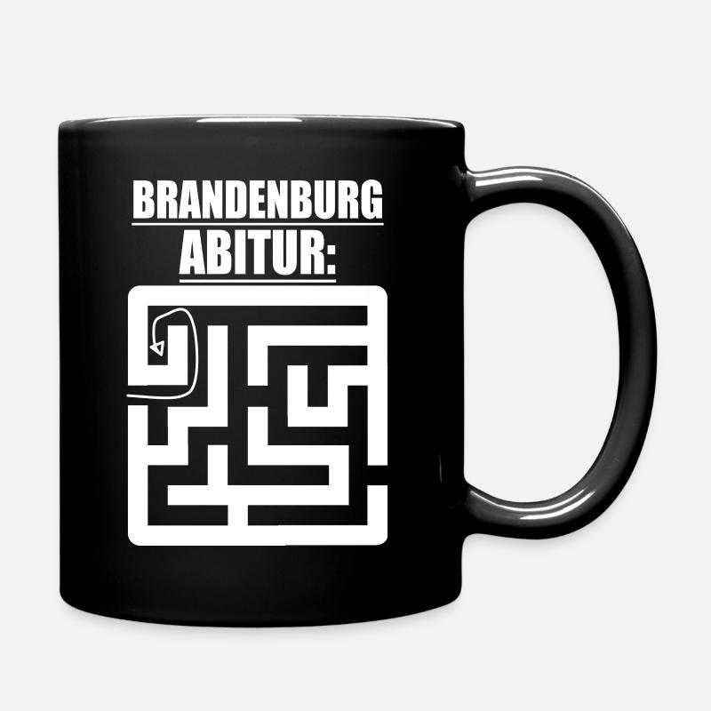 Abitur Abschluss Prüfung Sprüche lustig Brandenbur - Tasse einfarbig - Schwarz