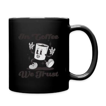 In coffee we trust lustige kaffeetasse - Tasse einfarbig - Schwarz - Rechts