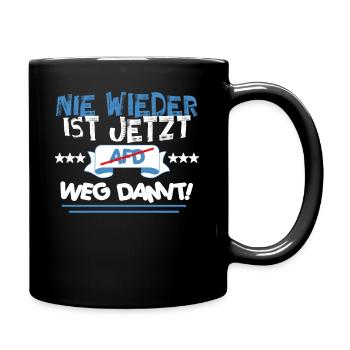 AfD stoppen gegen rechts Demokratie verteidigen - Tasse einfarbig - Schwarz - Rechts