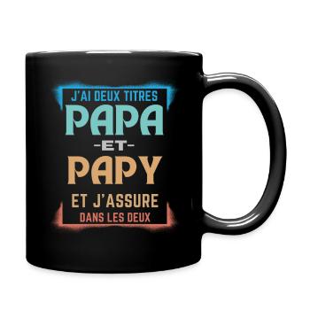T-shirt pour Papa et Papy - J'ai Deux Titres Papa - Mug uni - noir - Droite