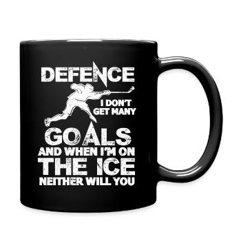 Defence I don't get many goals and when I'm on the - Full Colour Mug - black - Right