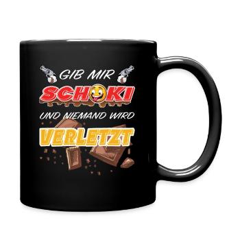 lustig witziger Schoki Schokoladen Spruch - Tasse einfarbig - Schwarz - Rechts