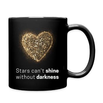 Stars can't shine without darkness - Tasse einfarbig - Schwarz - Rechts