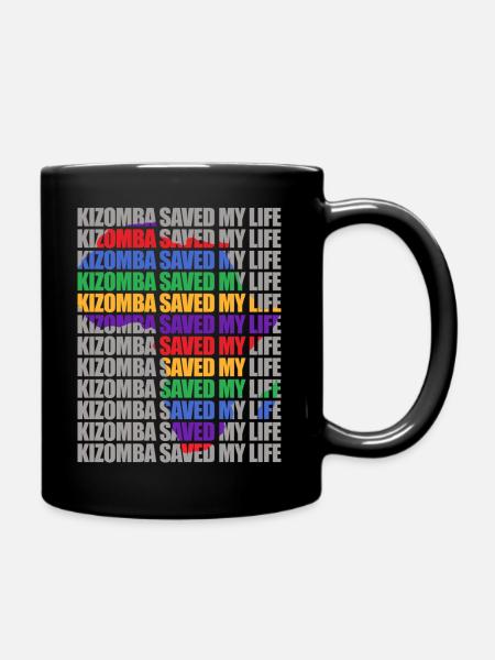 Kizomba saved my life - Mug uni - noir