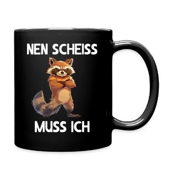 Waschbär Raccoon Wald Natur Nen scheiss muss ich - Tasse einfarbig - Schwarz - Rechts