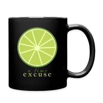 Eine Limetten-Ausrede - Tasse einfarbig - Schwarz - Rechts
