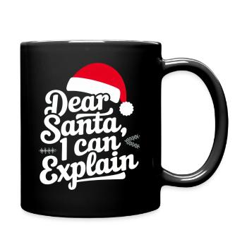 Dear Santa I can explain - Tasse einfarbig - Schwarz - Rechts