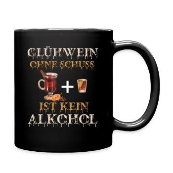 Glühwein Ohne Schuss Lustiger Weihnachtsmarkt - Tasse einfarbig - Schwarz - Rechts