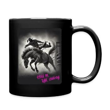 Hold on tight, cowboy! - Tasse einfarbig - Schwarz - Rechts