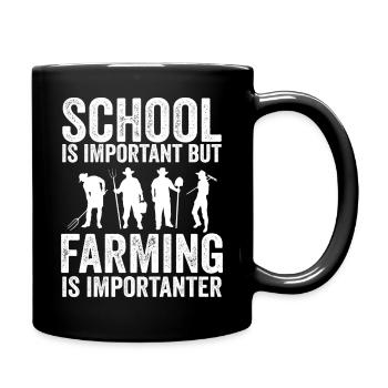 School is important but farming is importanter - Mug uni - noir - Droite