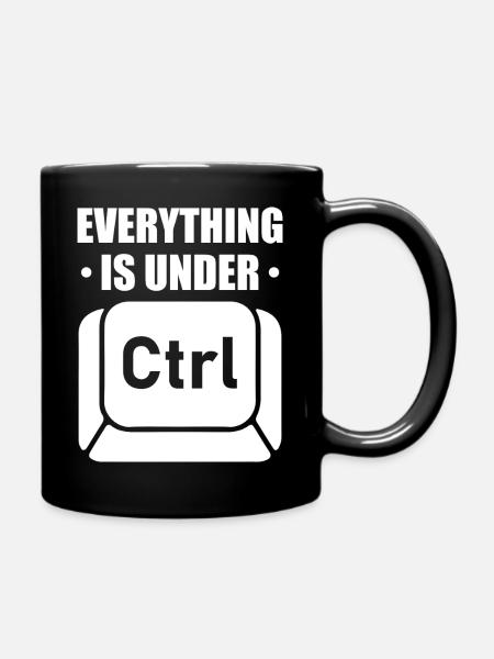 Alles steht unter Ctrl – Fachhumor für die IT-PR - Tasse einfarbig - Schwarz