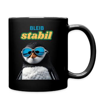 Bleib stabil! Design - Tasse einfarbig - Schwarz - Rechts