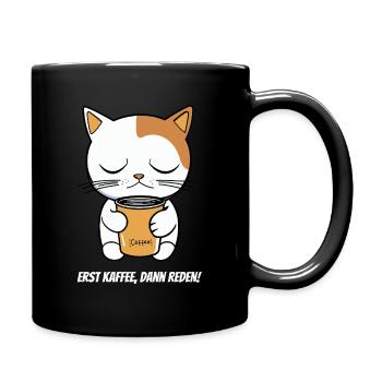Erst Kaffee, dann reden –Müder Morgenmuffel Katze - Tasse einfarbig - Schwarz - Rechts