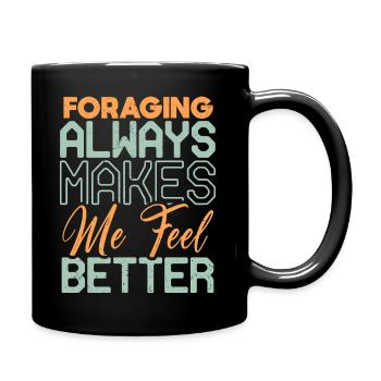 Foraging Always Makes Me Feel Better Design - Full Colour Mug - black - Right